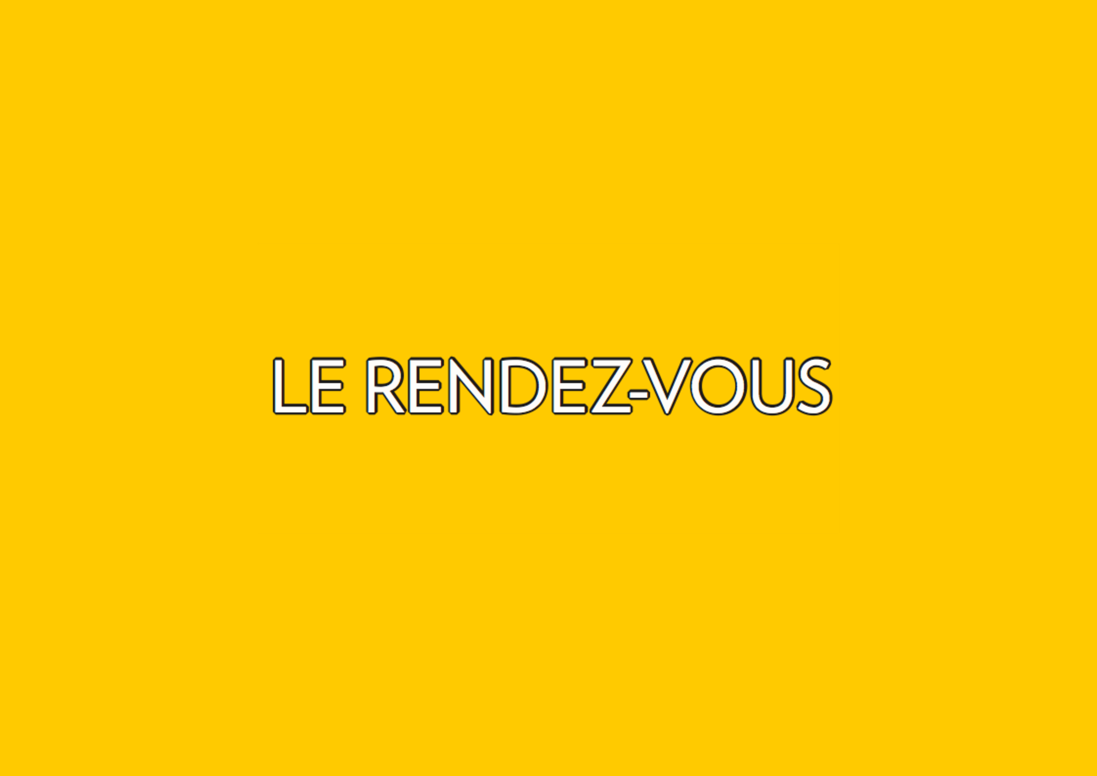 le rendez vous